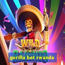 gorilla bet rwanda